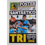Pôster Santos Tri-campeão Paulista 2012 Lance - Santástico
