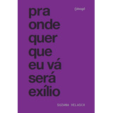 Pra Onde Quer Que