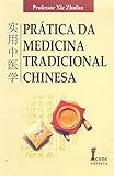 Prática Da Medicina Tradicional Chinesa