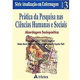 Prática Da Pesquisa Nas Ciências Humanas E Sociais Abordagem Sociopoética Volume 3 