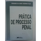 Prática De Processo Penal Fernando Da Costa Tourinho Filho