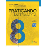Praticando Matemática 8 Ano Ensino Fundamental Ii De Andrini Álvaro Série Praticando Matemática Editora Do Brasil Capa Mole Em Português 2018