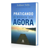 Praticando O Poder Do Agora