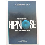 Práticas Da Hipnose Na Anestesia