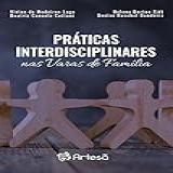 Práticas Interdisciplinares Nas Varas De Família