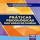 Práticas Psicológicas Nas Varas De Família