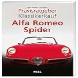 Praxisratgeber Klassikerkauf Alfa Romeo Spider