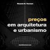 Preços Em Arquitetura E Urbanismo Gestão Arquitetônica 