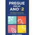 Pregue Por Um Ano Vol. 2 - 104 Esboços De Sermões