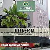 Preparatório TRE PB 2015 Analista Judiciário Concurso Público Apostila Para O Concurso Do TRE PB 2015 Analista Judiciário