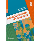 Prescrição E Orientação Do Exercício Físico De Junior José Cassidori Editorial Editora Intersaberes Ltda Tapa Mole En Português 2020