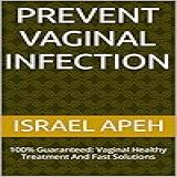 Prevent Vaginal Infection 100