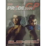 Pride Gp 2006 Bushido