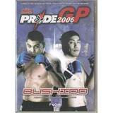 Pride Gp 2006 Bushido