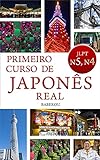 PRIMEIRO CURSO DE JAPONÊS REAL