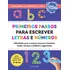 Primeiros Passos Para Escrever Letras E Números, De Radke, Crystal. Brincando De Aprender Com O Manual Do Mundo Editorial Gmt Editores Ltda., Capa Mole Em Português, 2020