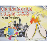 Príncipe Que Queria Casar O De Trevisan Lauro Vol 3 Editorial Mente Capa Mole Edição 5 Edição Em Português