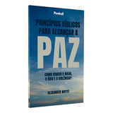 Principios Biblicos Para Alcancar