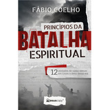 Princípios Da Batalha Espiritual 12 Verdades De Como Vencer Em Cristo O Deus Dessa Era De Fábio Coelho Editora Copy Capa Mole Em Português
