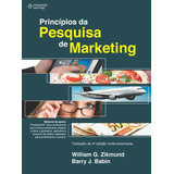 Princípios Da Pesquisa De Marketing De Zikmund William Editorial Cengage Learning Edições Ltda Tapa Mole En Português 2011