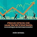Principios De Macroeconomía Un Enfoque De Sentido Común Spanish Edition 