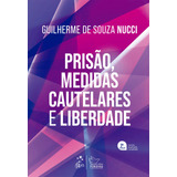 Prisão Medidas Cautelares E Liberdade