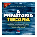 Privataria Tucana A