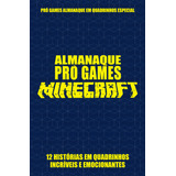 Pró games Almanaque Em Quadrinhos Especial Edição 04 Minecraft Não Aplica De On Line Editora Possui Vol Na Editorial On Line Editora Capa Mole Edição 4 Em Português 2024