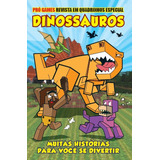Pró games Revista Em Quadrinhos Especial Dinossauros De On Line A Editora Ibc Instituto Brasileiro De Cultura Ltda Capa Mole Em Português 2022