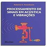 Processamento De Sinais Em Acústica E Vibrações