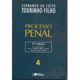 Processo Penal Fernando Da Costa Tourinho Volume 4 2009