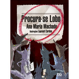 Procura-se Lobo, De Machado, Ana Maria. Série Abrindo Caminho Editora Somos Sistema De Ensino, Capa Mole Em Português, 2010