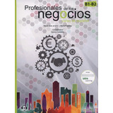 Profesionales De Los Negocios b1 b2 Curso De Espanol Libro Del Alumno Cuaderno De Actividades Audio 