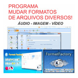 Programa Para Mudar Formato De Arquivos Audio Imagem Video