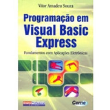 Programacao Em Visual Basic Express Ensino Profissional De Vitor Amadeu Souza Editora Jubela Livros Ltda Capa Mole Edição 1 Em Português