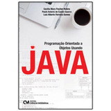 Programação Orientada A Objetos Usando Java De Rubira Cecília Mary Fischer Guerra Paulo Asterio De Castro Gomes Luiz Alberto Ferreira Editora Ciencia Moderna Capa Mole Em Português