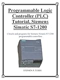 Programmable Logic Controller PLC Tutorial Siemens Simatic S7 1200