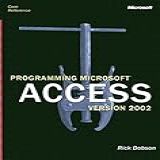 Programming Microsoft Access Version 2002  Core Reference 
