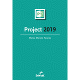 Project 2019 De Tavares Maricy Moreno Série Série Informática Editora Serviço Nacional De Aprendizagem Comercial Capa Mole Em Português 2019