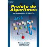 Projeto De Algoritmos Com Implementação Em Java E C++, De Ziviani, Nivio. Editora Cengage Learning Edições Ltda., Capa Mole Em Português, 2006