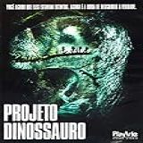 Projeto Dinossauro Dvd