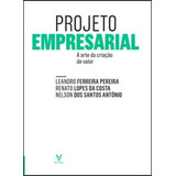 Projeto Empresarial A Arte De Criacao De Valor De Pereira Costa Antonio Vol Gestão Empresarial Editora Actual Editora Capa Mole Em Português 20