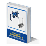 Projeto Forma Ergonômica P Bloco De Concreto Em Pdf