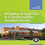 Projeto Integrado E Construções Sustentáveis