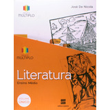 Projeto Multiplo Literatura Volume Único De Nicola José De Editorial Somos Sistema De Ensino Tapa Mole En Português 2014