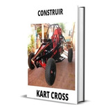 Projeto Para Construir Kart Cross Detalhado Português Pdf 