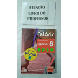 Projeto Telaris Ciências 8 Nosso Corpo Do Professor
