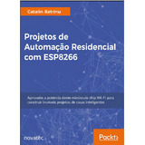 Projetos De Automaçao Residencial Com Esp8266