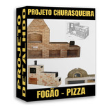 Projetos De Churrasqueiras Fogão A Lenha E Forno Pizza