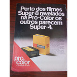 Propaganda Antiga - Kodak Pro Color. Perto Dos Filmes Super